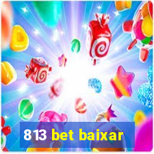 813 bet baixar